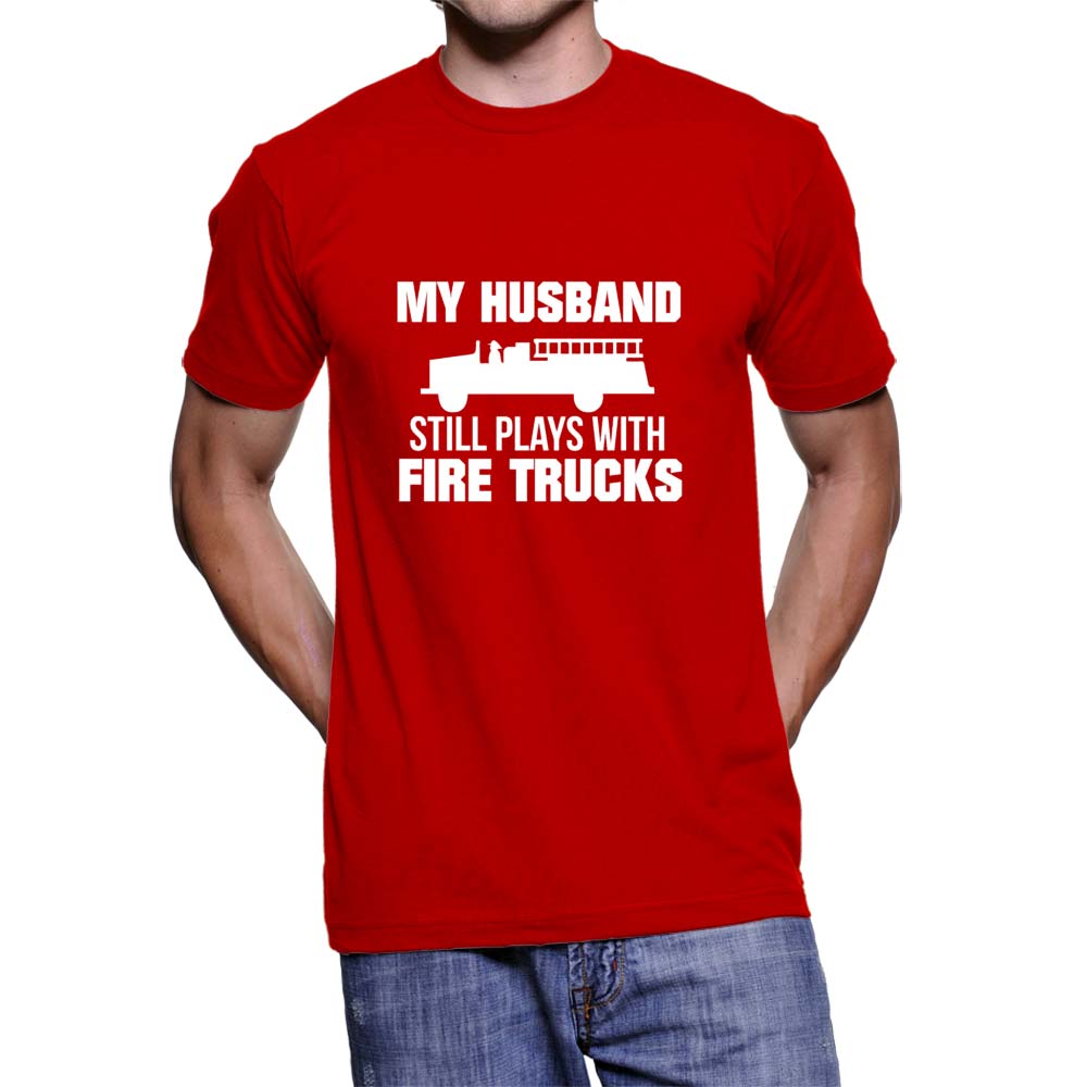 My Husband Plays With Fire Trucks